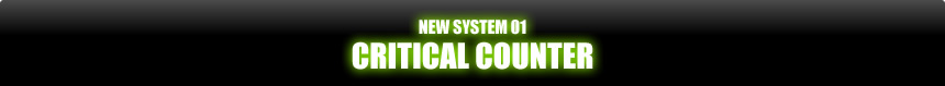 NEW SYSTEM 01 CRITICAL COUNTER